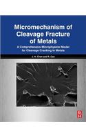 Micromechanism of Cleavage Fracture of Metals: A Comprehensive Microphysical Model for Cleavage Cracking in Metals