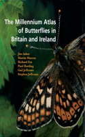 Millennium Atlas of Butterflies in Britain and Ireland