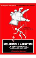 Burattinai e Galoppini: la gente dimentica