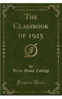 The Classbook of 1925 (Classic Reprint)