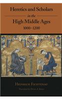Heretics and Scholars in the High Middle Ages