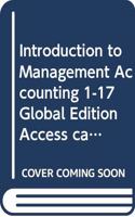 Introduction to Management Accounting 1-17 Global Edition Access card