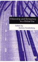 Citizenship and Democracy in a Global Era