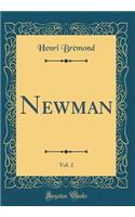Newman, Vol. 2 (Classic Reprint)