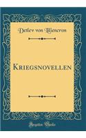 Kriegsnovellen (Classic Reprint)
