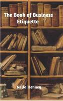 The Book of Business Etiquette