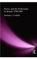 Power and the Professions in Britain 1700-1850