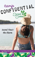 Second Time's the Charm #7: (7 Camp Confidential)