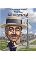 Who Was Milton Hershey?