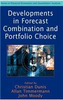 Developments in Forecast Combination and Portfolio Choice