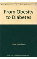 From Obesity to Diabetes