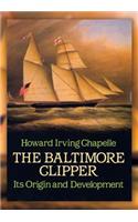 The Baltimore Clipper: Its Origin and Development