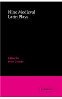 Nine Medieval Latin Plays