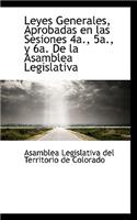 Leyes Generales, Aprobadas En Las Sesiones 4a., 5a., y 6a. de La Asamblea Legislativa
