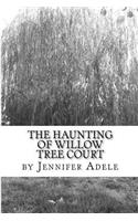 Haunting of Willow Tree Court