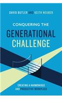 Conquering the Generational Challenge: How to create a harmonious and productive workplace
