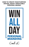 WIN ALL DAY - Personal Branding