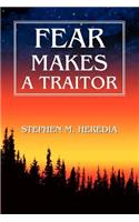 Fear Makes A Traitor: (English)