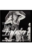 Ballet of Violence