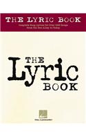 The Lyric Book: Complete Lyrics for Over 1000 Songs from Tin Pan Alley to Today