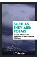 Such as They are: Poems