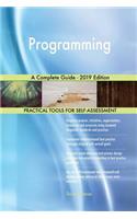 Programming A Complete Guide - 2019 Edition