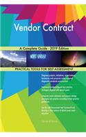 Vendor Contract A Complete Guide - 2019 Edition