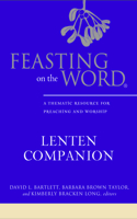 Feasting on the Word Lenten Companion
