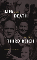 Life and Death in the Third Reich