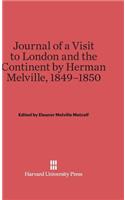 Journal of a Visit to London and the Continent by Herman Melville, 1849-1850