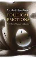 Political Emotions: Why Love Matters for Justice