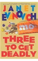 Three to Get Deadly: A Stephanie Plum Novel(Stephanie Plum)