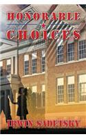 Honorable Choices