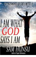 I am What God Says I am