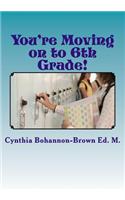 You're Moving on to 6th Grade! Ways to Ease Your Transition into Middle School