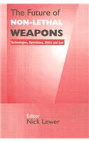 The Future of Non-lethal Weapons