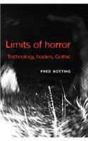 Limits of Horror: Technology, Bodies, Gothic