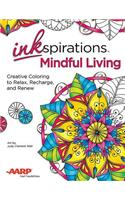 Inkspirations Mindful Living: Creative Coloring to Relax, Recharge, and Renew(Inkspirations)