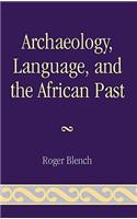 Archaeology, Language, and the African Past