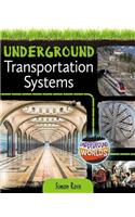 Underground Transportation Systems