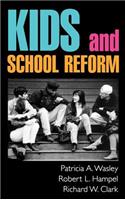 Kids and School Reform