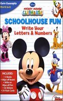 Mickey Mouse Clubhouse : Schoolhouse Fun Write Your Letters & Numbers