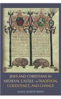 Jews and Christians in Medieval Castile