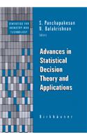 Advances in Statistical Decision Theory and Applications