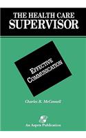 Effective Communication (Health Care Superv)