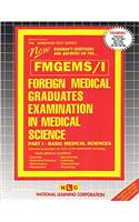 Foreign Medical Graduates Examination in Medical Science (Fmgems) Part I - Basic Medical Sciences: Passbooks Study Guide