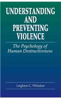 Understanding and Preventing Violence