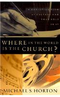 Where in the World Is the Church?