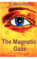 The Magnetic Gaze