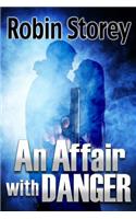 An Affair with Danger